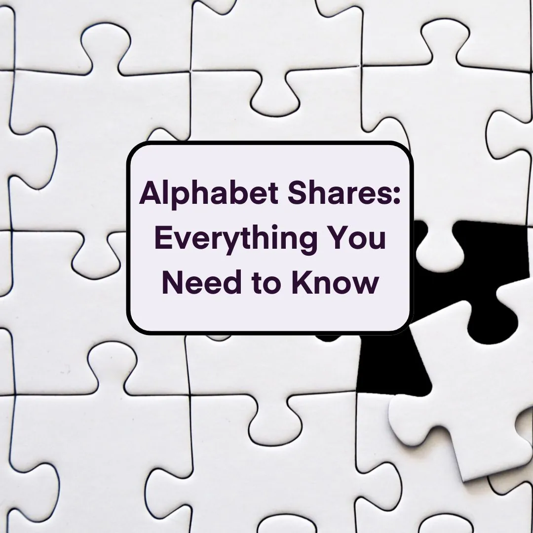 Alphabet Shares: Everything You Need to Know