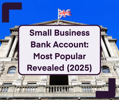 Small Business Bank Account Most Popular Revealed 2025