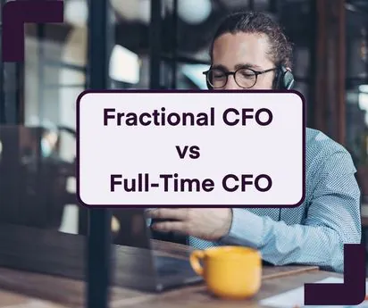 Fractional CFO vs Full-time CFO image